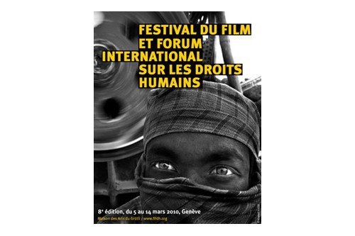 Festival du Film et Forum International sur les Droits Humains (FIFDH) 2010